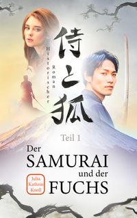 Samurai und Fuchs Teil 1 E-Book